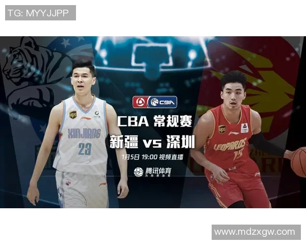 CBA新疆对阵深圳精彩直播视频回放及赛后分析全攻略